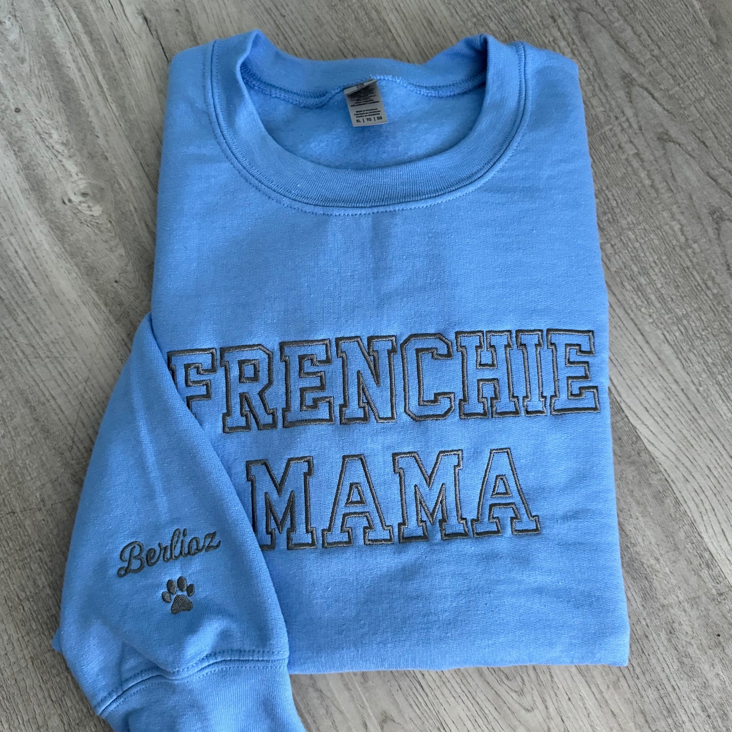 Embroidered Frenchie Mama Sweatshirt, name on sleeves